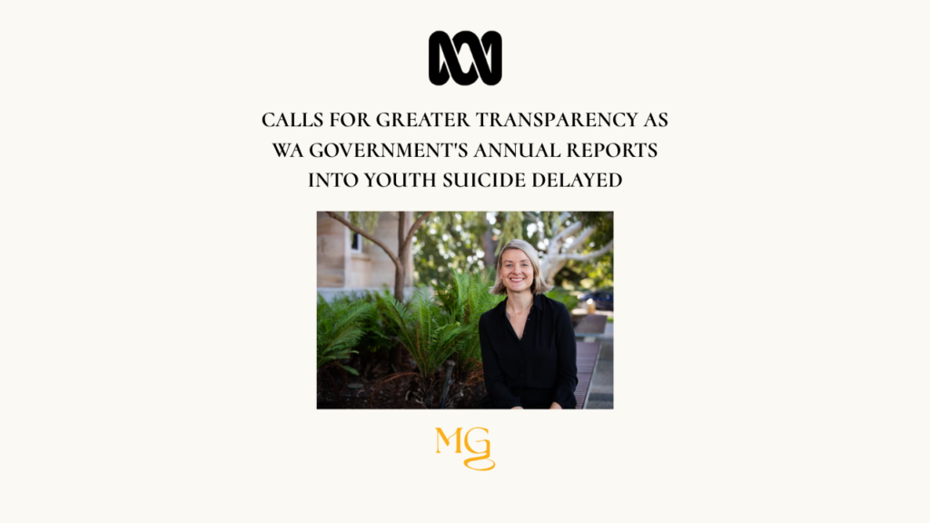 ABC NEWS: Calls for greater transparency as WA government's annual reports into youth suicide delayed